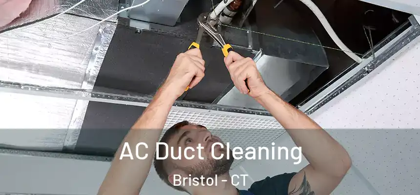  AC Duct Cleaning Bristol - CT